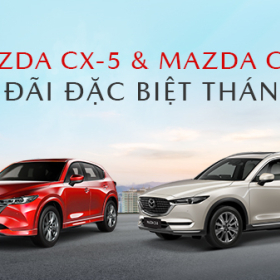 MAZDA ƯU ĐÃI GIÁ BỘ ĐÔI SUV CX-5 VÀ CX-8 TRONG THÁNG 4/2024